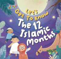 Let's Get to Know the 12 Islamic Months (The Essential Series)