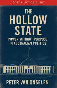 The Hollow State : Power without Purpose in Australian Politics