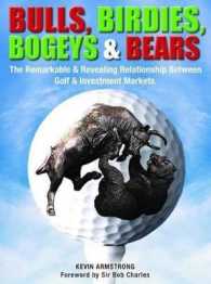 Bulls, Birdies, Bogeys & Bears : The Remarkable & Revealing Relationship between Golf & Investment Markets
