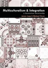 Multiculturalism and Integration : A Harmonious Relationship