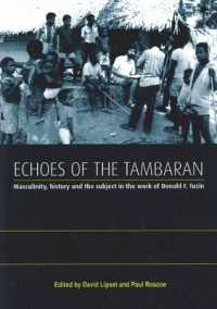 Echoes of the Tambaran : Masculinity, History and the Subject in the Work of Donald F. Tuzin (Monographs in Anthropology)