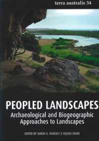 Peopled Landscapes : Archaeological and Biogeographic Approaches to Landscapes (Terra Australis)