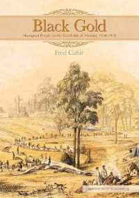 Black Gold : Aboriginal People on the Goldfields of Victoria 1850-1870 (Aboriginal History Monographs)