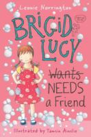 Brigid Lucy Needs a Friend (Brigid Lucy)