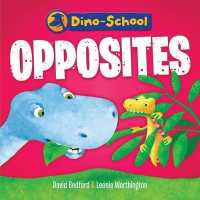 Opposites (Dino-school) （BRDBK）