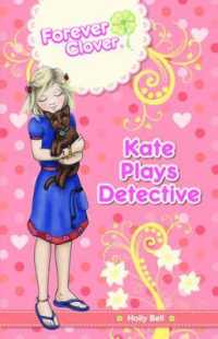 Kate Plays Detective (Forever Clover)