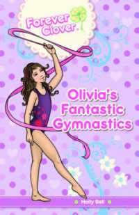 Olivia's Fantastic Gymnastics (Forever Clover)