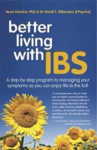 Better living with IBS : A step-by-step program to managing your symptoms so you can enjoy life to the full!