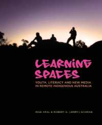 Learning Spaces : Youth, Literacy and New Media in Remote Indigenous Australia