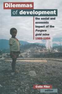 Dilemmas of Development : The Social and Economic Impact of the Porgera Gold Mine