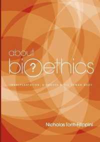 About Bioethics : Transplantation, Biobanks and the Human Body, Vol 3