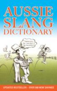 Aussie Slang Dictionary -- Paperback （Updated Ed）