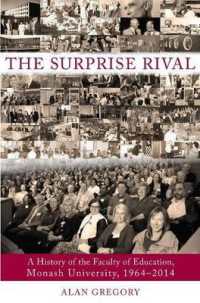 The Surprise Rival : A History of the Faculty of Education, Monash University, 1964-2014