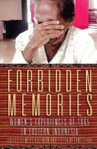 Forbidden Memories : Womens Experiences of 1965 in Eastern Indonesia