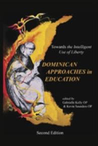 The Dominican Approaches in Education : Towards the Intelligent Use of Liberty