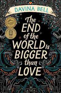The End of the World Is Bigger than Love : Winner of the 2021 CBCA Book of the Year for Older Readers