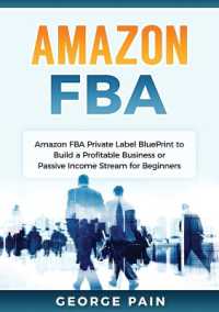 Amazon FBA : Amazon FBA Private Label BluePrint to Build a Profitable Business or Passive Income Stream for Beginners