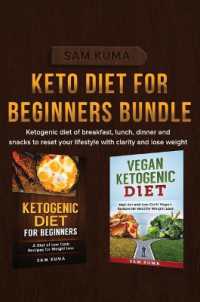 Keto Diet for Beginners Bundle : Ketogenic diet of breakfast, lunch, dinner and snacks to reset your lifestyle with clarity and lose weight