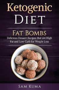 Ketogenic Diet : Fat Bombs: Delicious Dessert Recipes that are High Fat and Low Carb for Weight Loss