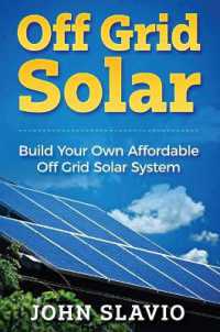 Off Grid Solar : Build Your Own Affordable Off Grid Solar System