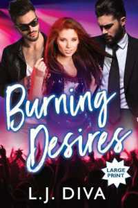 Burning Desires (Large Print) （Large Print）