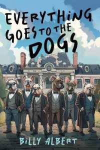 Everything Goes to the Dogs