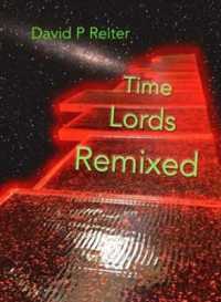 Time Lords Remixed : a Dr Who Poetical