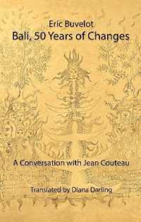 Bali, 50 Years of Changes : A Conversation with Jean Couteau by Eric Buvelot