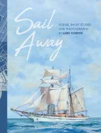 Sail Away : Poems and Short Stories by Luke Comyn
