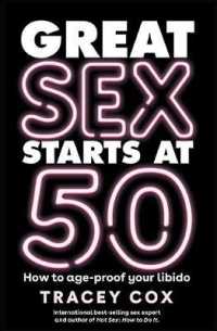 Great sex starts at 50 : How to age-proof your libido