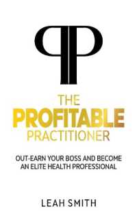 The Profitable Practitioner : Out-Earn Your Boss and Become an Elite Health Professional