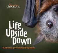 Life Upside Down : Australia'S Grey-Headed Flying-Foxes