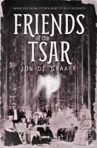 Friends of the Tsar: Miracles from Petrograd to the Outback （2ND）