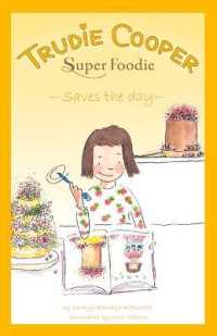 Trudie Cooper, Super Foodie: Saves the Day (Trudie Cooper - Super Foodie series)