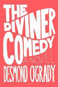 The Diviner Comedy : A Novel