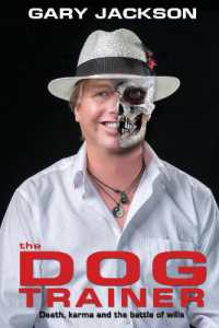 The Dog Trainer : Death, karma and the battle of wills