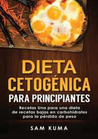 Dieta cetogénica para principiantes : Recetas Una para una dieta de recetas bajas en carbohidratos para la pérdida de peso