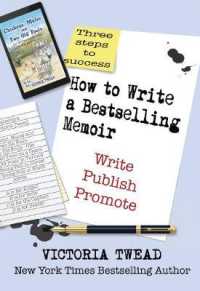 How to Write a Bestselling Memoir: Three Steps - Write, Publish, Promote (Create a Bestseller") 〈1〉