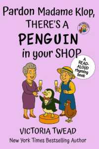 Pardon Madame Klop, There's a PENGUIN in Your Shop : A read-aloud rhyming book from a New York Times bestselling author (Mrs Arden)