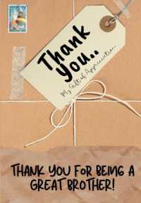 Thank You for Being a Great Brother! : My Gift of Appreciation: Full Color Gift Book Prompted Questions 6.61 x 9.61 inch