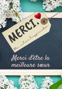 Merci D'être La Meilleure Soeur : Mon cadeau d'appréciation: Livre-cadeau en couleurs Questions guidées 6,61 x 9,61 pouces