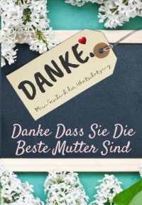 Danke Dass Sie Die Beste Mutter Sind : Mein Geschenk der Wertschätzung: Vollfarbiges Geschenkbuch Geführte Fragen 6,61 x 9,61 Zoll
