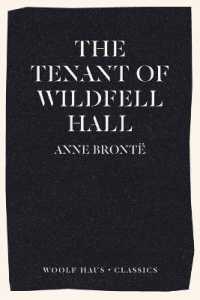 The Tenant of Wildfell Hall : The First Feminist Novel (Woolf Haus Classics)