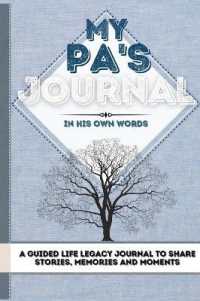 My Pa's Journal : A Guided Life Legacy Journal to Share Stories, Memories and Moments 7 x 10