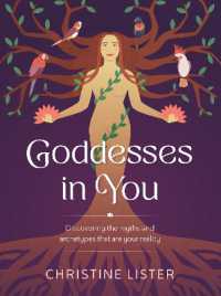 Goddesses in You : Discovering the myths and archetypes that are your reality