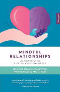 Mindful Relationships : Creating genuine connection with ourselves and others （2ND）