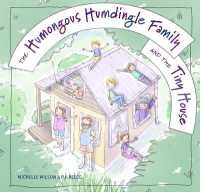 The Humongous Humdingle Family and the Tiny House