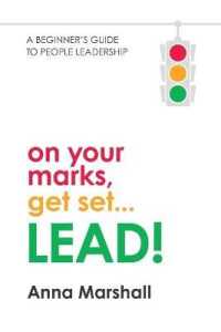 On Your Marks, Get Set...Lead! : A Beginner's Guide to People Leadership