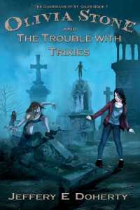 Olivia Stone and the Trouble with Trixies (The Guardians of St Giles) （2ND）