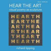 Hear the Art : Visual Poetry as Sculpture